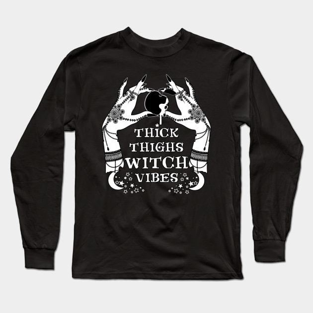 Thick Thighs Witch Vibes Halloween Long Sleeve T-Shirt by PunnyPoyoShop